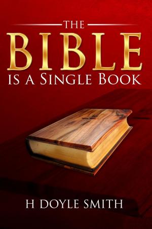 bigCover of the book The Bible is a Single Book by 