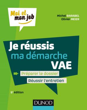 Cover of the book Je réussis ma démarche VAE - 5e éd. by Yan Claeyssen, Anthony Deydier, Yves Riquet