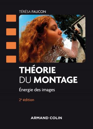 Cover of the book Théorie du montage - 2e éd. by Laurent Jullier
