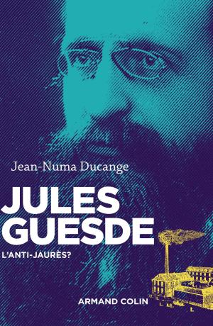 Cover of the book Jules Guesde by Jean-François Braunstein, Bernard Phan