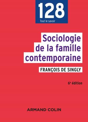 Cover of the book Sociologie de la famille contemporaine - 6e éd. by Dominique Borne