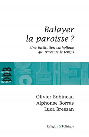 Cover of the book Balayer la paroisse ? by Charles Journet