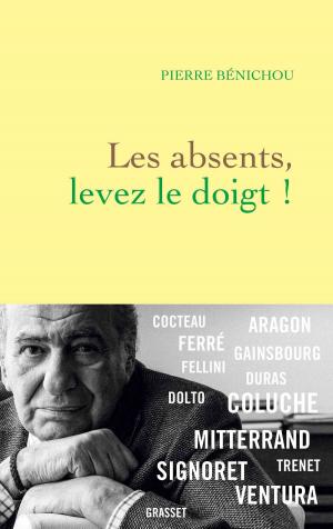 Cover of the book Les absents, levez le doigt ! by Kléber Haedens