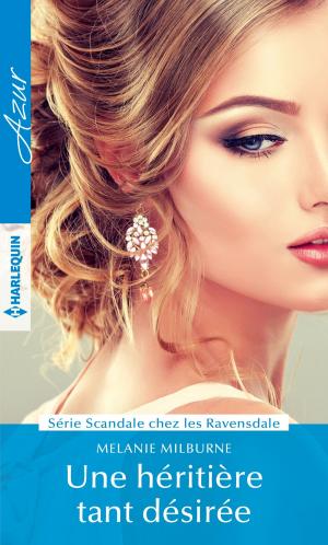 Cover of the book Une héritière tant désirée by Charisma Knight