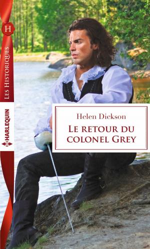 Cover of the book Le retour du colonel Grey by Elizabeth Power, Kim Lawrence, Lee Wilkinson