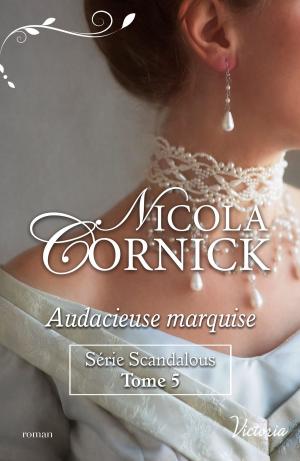 Cover of the book Audacieuse marquise by Robyn Donald