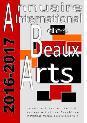 Cover of the book Annuaire international des beaux-arts 2016-2017 by Cornelia Csuk