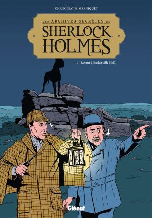Book cover of Les Archives secrètes de Sherlock Holmes - Tome 01 NE