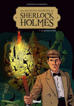 Cover of the book Les Archives secrètes de Sherlock Holmes - Tome 03 NE by Jean-Christophe Derrien, Jean-Marc Stalner, Cécile Aubry