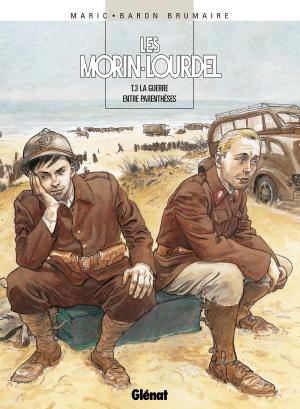 Cover of the book Les Morin-Lourdel - Tome 03 by Bernard Dufossé