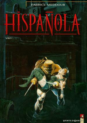 Cover of the book Hispañola - Tome 03 by Gégé, Bélom, Laurent Bordier