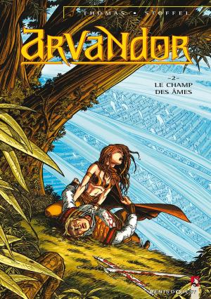 Cover of the book Arvandor - Tome 02 by Sonia K. Laflamme