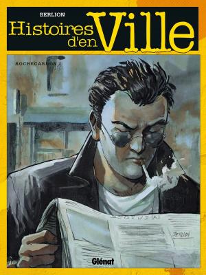 Cover of the book Histoires d'en ville - Tome 01 by Marc Bourgne, Franck Bonnet