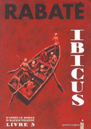Cover of the book Ibicus - Tome 03 by Vincent Zabus, Daniel Casanave, Patrice Larcenet
