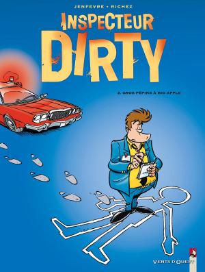 Cover of the book Inspecteur Dirty - Tome 02 by Roxane Turcotte