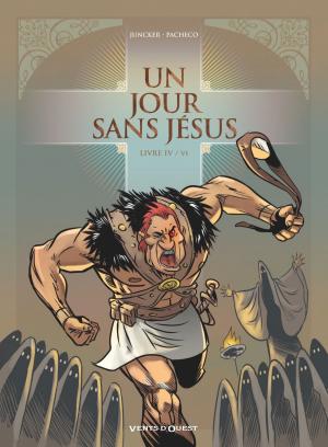 Cover of the book Un jour sans Jésus - Tome 04 by Ptiluc