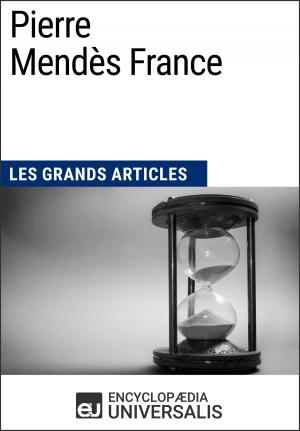 Cover of the book Pierre Mendès France by Encyclopaedia Universalis