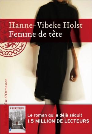 Cover of the book Femme de tête by Hanne-vibeke Holst