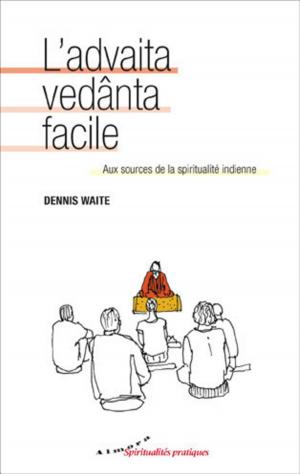 Cover of the book L'advaita vedanta facile by Eric Mouzat