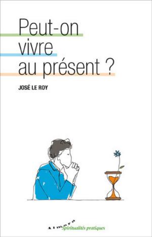 Book cover of Peut-on vivre au présent ?