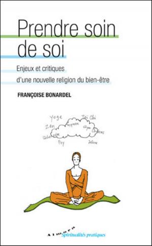 Cover of the book Prendre soin de soi - Enjeux et critiques d'une nouvelle religion du bien-être by Paul Adams