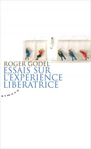 Cover of the book Essais sur l'expérience libératrice by Eric Jourdan