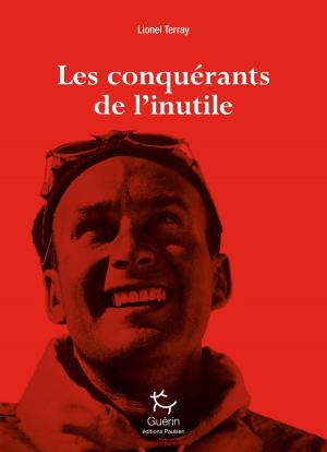 Cover of the book Les Conquérants de l'inutile by Alex Honnold, David Roberts