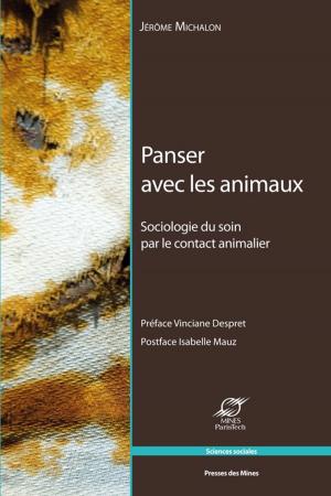 Cover of the book Panser avec les animaux by Vololona Rabeharisoa, Cécile Méadel, Madeleine Akrich