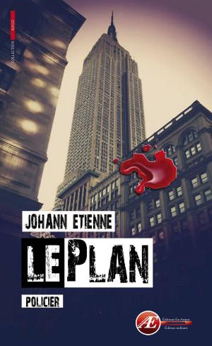 Cover of the book Le plan by Johann Etienne