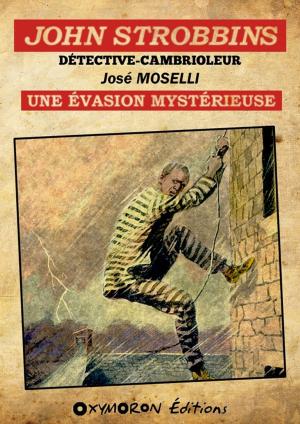 Cover of the book John Strobbins T1 - L'évasion mystérieuse by René Duchesne