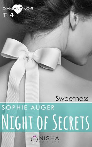 Book cover of Night of Secrets Sweetness - tome 4