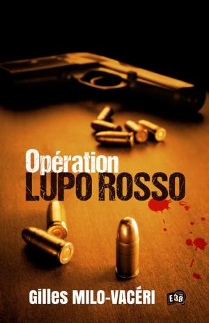 Cover of the book Opération Lupo Rosso by Jocelyne Godard