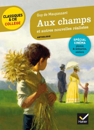 Book cover of Aux champs et autres nouvelles réalistes (Maupassant)
