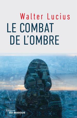 Cover of the book Le combat de l'ombre by Agatha Christie