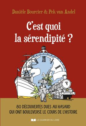 Cover of the book C'est quoi la sérendipité ? by Karim Reggad