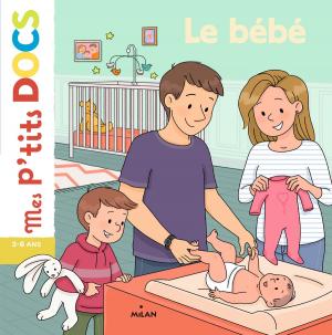 Cover of the book Le bébé by Michel Piquemal