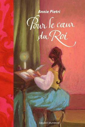 Cover of the book Pour le coeur du Roi by Anouk Journo-Durey
