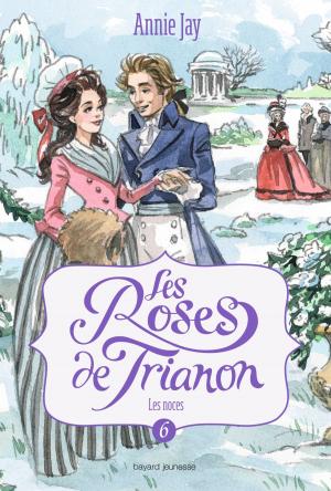 Cover of the book Les roses de Trianon, Tome 06 by Marie Aubinais