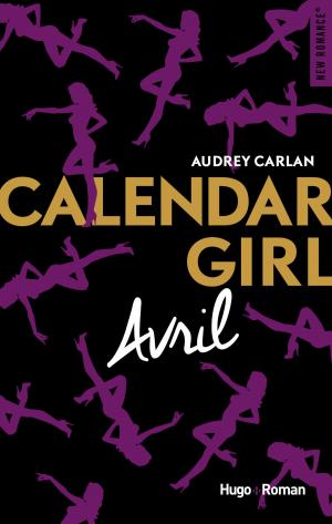 Cover of the book Calendar Girl - Avril by Haley Davis, Mo Gadarr
