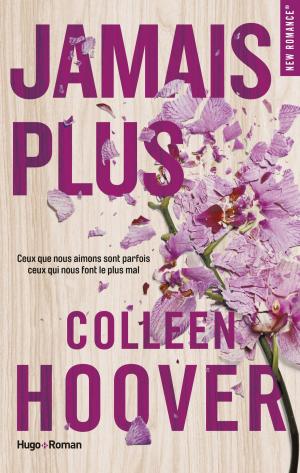 Cover of the book Jamais plus -Extrait offert- by Colleen Hoover, Tarryn Fisher