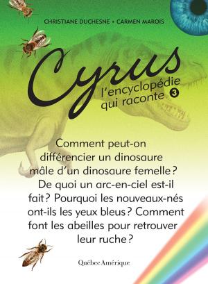 Cover of the book Cyrus 3 by Christiane Duchesne, Carmen Marois