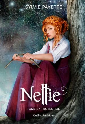 Cover of the book Nellie, Tome 2 - Protection by Sonia Marmen