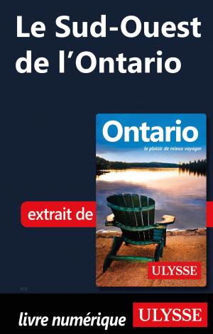 Cover of the book Le Sud-Ouest de l'Ontario by Jacques Laurin