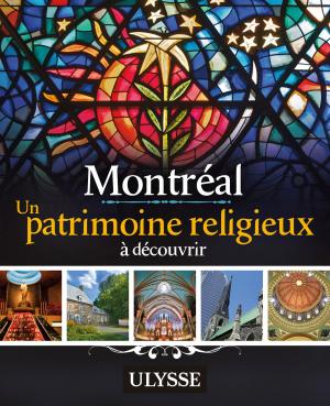 Book cover of Montréal - Un patrimoine religieux à découvrir