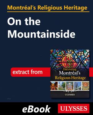 Cover of the book Montréal's Religious Heritage: On the Mountainside by Benoit Prieur, Frédérique Sauvée