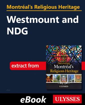 Cover of the book Montréal's Religious Heritage: Westmount and NDG by lucie pagé