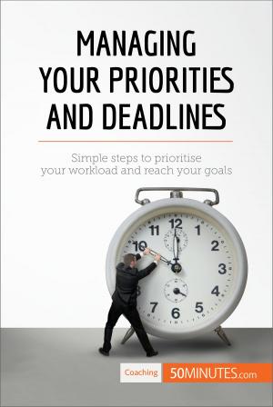 Book cover of Managing Your Priorities and Deadlines