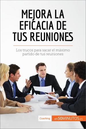 Book cover of Mejora la eficacia de tus reuniones