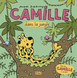 Cover of the book Camille dans la jungle + Camille a un bébé by Gilles LEGARDINIER