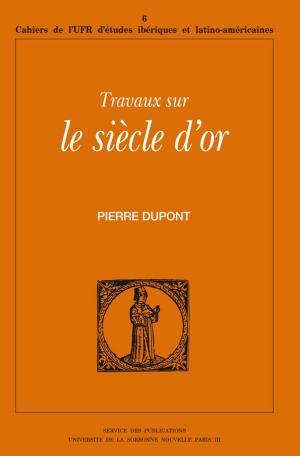 Cover of the book Travaux sur le Siècle d'or by Sandrine Revet